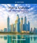 Matrix Analysis of Structures, SI Edition - Book