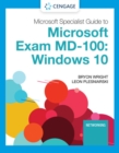 Microsoft 365 Modern Desktop Administrator Guide to Exam MD-100 : Windows 10 - Book