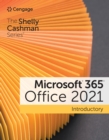 Shelly Cashman Series(R) Microsoft(R) 365(R) &amp; Office(R) 2021 Introductory - eBook