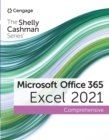 The Shelly Cashman Series(R) Microsoft(R) Office 365(R) & Excel(R) 2021 Comprehensive - eBook