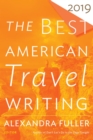 The Best American Travel Writing 2019 - eBook