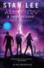 A Trick of Light : Stan Lee's Alliances - eBook