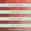 Pale Morning Light With Violet Swan - eAudiobook