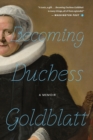 Becoming Duchess Goldblatt - Book