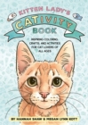 Kitten Lady’s CATivity Book : Coloring, Crafts, and Activities for Cat Lovers of All Ages - Book