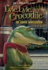 Lyle, Lyle, Crocodile: The Junior Novelization - Book
