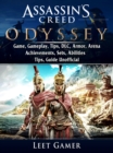 Assassins Creed Odyssey Game, Gameplay, Tips, DLC, Armor, Arena, Achievements, Sets, Abilities, Tips, Guide Unofficial - eBook