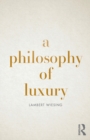 A Philosophy of Luxury - Book