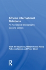 African International Relations : An Annotated Bibliography, Second Edition - Book