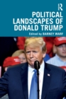 Political Landscapes of Donald Trump - Book