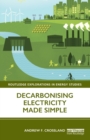 Decarbonising Electricity Made Simple - Book