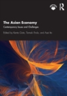 The Asian Economy : Contemporary Issues and Challenges - Book