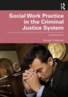 Social Work Practice in the Criminal Justice System - Book