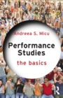 Performance Studies: The Basics - Book