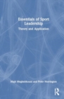 Essentials of Sport Leadership : Theory and Application - Book