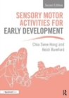 Sensory Motor Activities for Early Development : A Practical Resource - Book