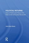 Political Returns : Irony In Politics And Theory From Plato To The Antinuclear Movement - Book
