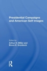 Presidential Campaigns And American Self Images - Book