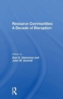 Resource Communities : A Decade Of Disruption - Book