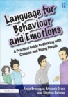 Language for Behaviour and Emotions : A Practical Guide to Working with Children and Young People - Book