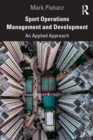 Sport Operations Management and Development : An Applied Approach - Book