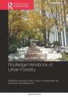 Routledge Handbook of Urban Forestry - Book