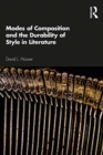 Modes of Composition and the Durability of Style in Literature - Book
