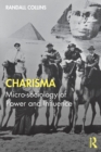 Charisma : Micro-sociology of Power and Influence - Book