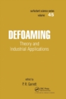 Defoaming : Theory and Industrial Applications - Book