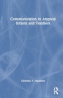 Communication in Atypical Infants and Toddlers - Book