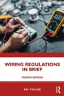 Wiring Regulations in Brief - Book