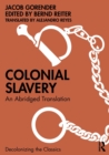 Colonial Slavery : An Abridged Translation - Book