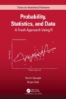 Probability, Statistics, and Data : A Fresh Approach Using R - Book
