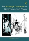 The Routledge Companion to Literature and Class - Book
