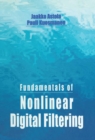 Fundamentals of Nonlinear Digital Filtering - Book