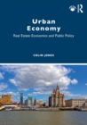 Urban Economy : Real Estate Economics and Public Policy - Book