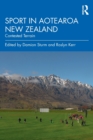 Sport in Aotearoa New Zealand : Contested Terrain - Book