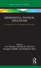 Meaningful Physical Education : An Approach for Teaching and Learning - Book