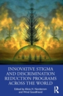 Innovative Stigma and Discrimination Reduction Programs Across the World - Book