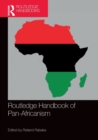 Routledge Handbook of Pan-Africanism - Book