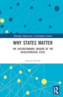 Why States Matter in Economic Development : The Socioeconomic Origins of Strong Institutions - Book