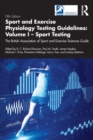 Sport and Exercise Physiology Testing Guidelines: Volume I - Sport Testing : The British Association of Sport and Exercise Sciences Guide - Book