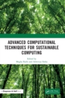 Advanced Computational Techniques for Sustainable Computing - Book