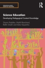 Science Education : Developing Pedagogical Content Knowledge - Book