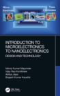 Introduction to Microelectronics to Nanoelectronics : Design and Technology - Book