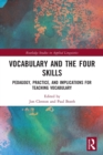 Vocabulary and the Four Skills : Pedagogy, Practice, and Implications for Teaching Vocabulary - Book