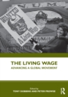 The Living Wage : Advancing a Global Movement - Book