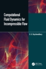 Computational Fluid Dynamics for Incompressible Flows - Book