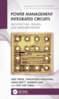 Power Management Integrated Circuits : Architecture, Design and Implementation - Book