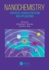 Nanochemistry : Synthesis, Characterization and Applications - Book